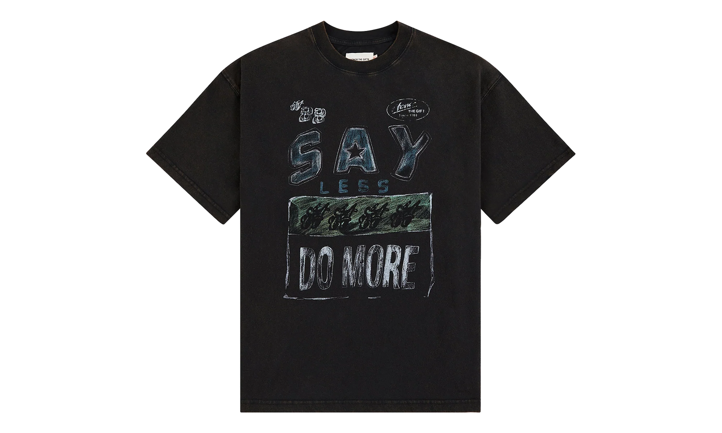 Say Less Do More Tee "Black" HTG260196 BLK